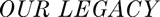LEGACYNEW